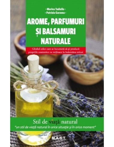 Arome, parfumuri si balsamuri naturale