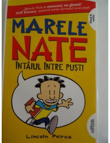 Marele Nate, Întâiul între puşti