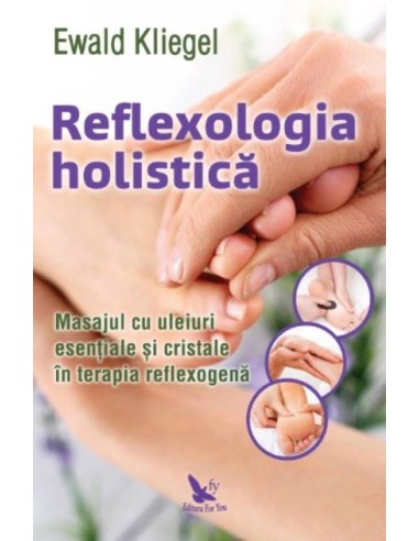 Reflexologia holistica de Ewald Kliegel