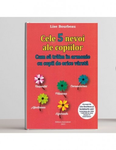 Cele 5 nevoi ale copiilor - Lise Bourbeau