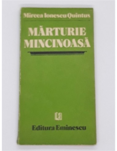 Marturie mincinoasa - Mircea Ionescu...