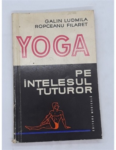 Carte Yoga pe intelesul tuturor -...