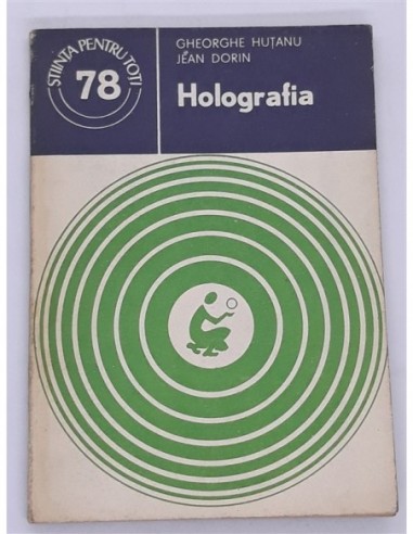 Holografia, Gheorghe Hutanu,  Jean Dorin