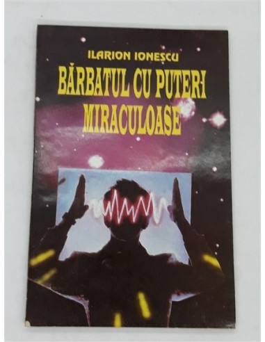 Barbatul cu puteri miraculoase,...