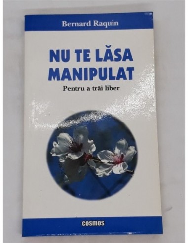 Nu te lasa manipulat pentru a trai...