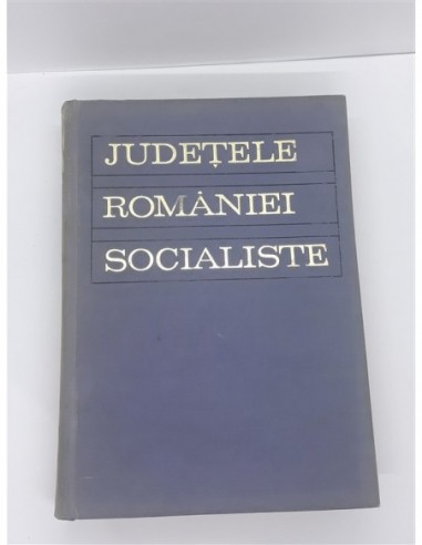 Judetele Romaniei Socialiste