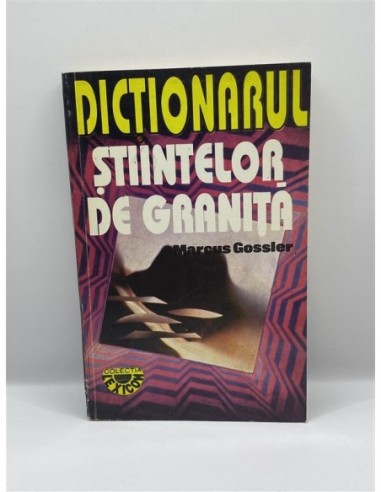 Dictionarul stiintelor de granita de...