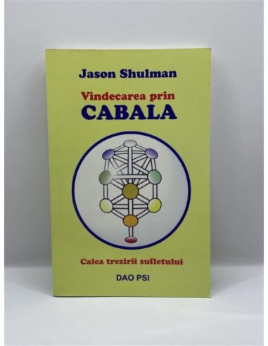 Vindecarea prin Cabala de Jason Shulman