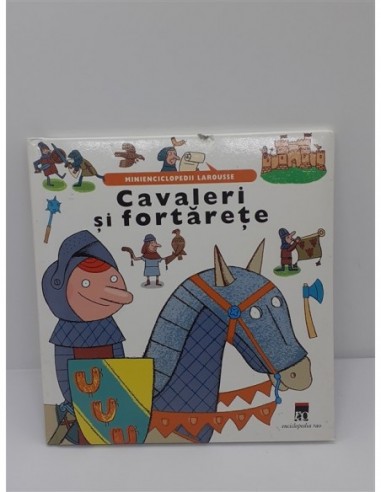 Cavaleri si fortarete-Larousse