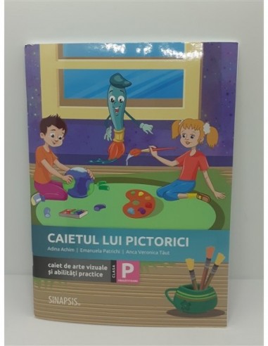 Caietul lui Pictorici Caiet de arte...