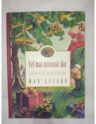 Cel mai minunat dar - Max Lucado